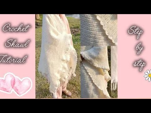 Crochet Shawl Tutorial