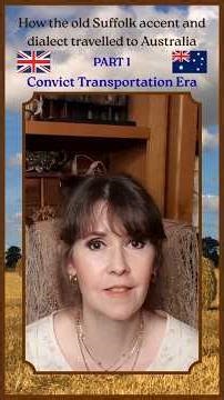 Suffolk and Australian accent/dialect history 1/3 #suffolk #australia #australian #accent #dialect