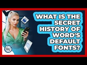 What Is The Secret History Of Word's Default Fonts? - Docs and Sheets Pro