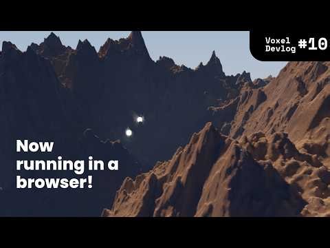 Voxel Devlog #10 - Making my engine run on a browser