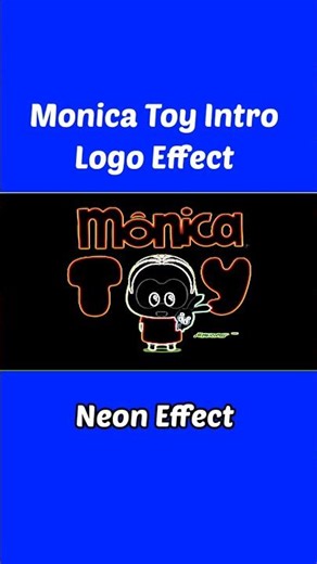 Monica Toy Intro Logo Effect Funny Revision