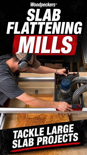 Flatten Slabs and Oversized Glue-Ups with Woodpeckers Slab Flattening Mills