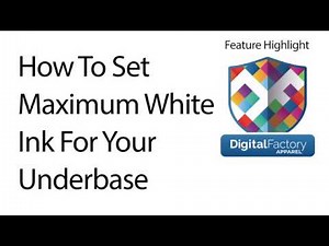 How To Set Maximum White Ink For Your Underbase