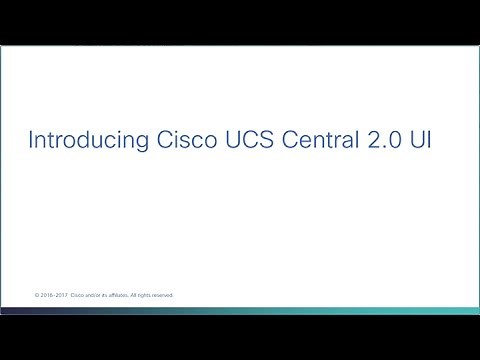 Introducing Cisco UCS Central 2.0 UI