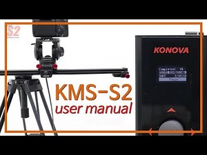 KMS S2 user manual guide v.en01 - (Konova New Motorized Kit for Camera Slider)