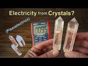 How Crystals Generate Electricity - (And Power Modern Technology)