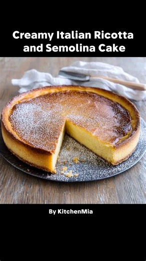 Creamy Italian Ricotta and Semolina Cake #cake #recipes | KitchenMia Recipes