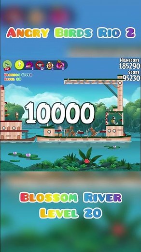 Angry Birds Rio 2 - Blossom River. Level 20. 3 stars. 4K