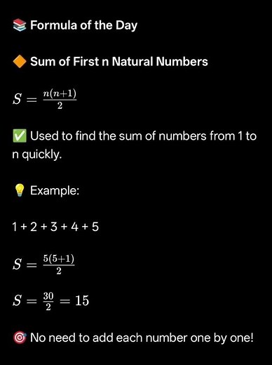 📚✨ Formula of the Day🔶 Sum of First n Natural NumbersS = n(n+1)/2💡 Find the sum from 1 to n in sec.