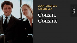 Cousin, Cousine - The Criterion Channel
