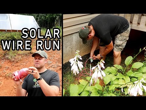 Running Solar Wire into the House! Solar Power Part 2/3