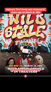 21K views · 909 reactions | Hiphop’s 1st movie Wild Style, was released 42 Years ago on March 18, 1983 | The BoomBap Corner | Facebook