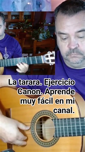 LA TARARA EJERCICIO CANON. TUTORIAL DE GUITARRA FÁCIL.