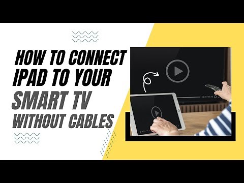 How To Connect iPad to Smart TV Without Any Cables
