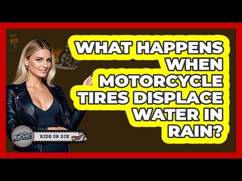 What Happens When Motorcycle Tires Displace Water In Rain? - Ride or Die Motorcycles