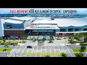FULL REVIEW! Summarecon Mall Bandung Terbaru yang Lengkap Banget