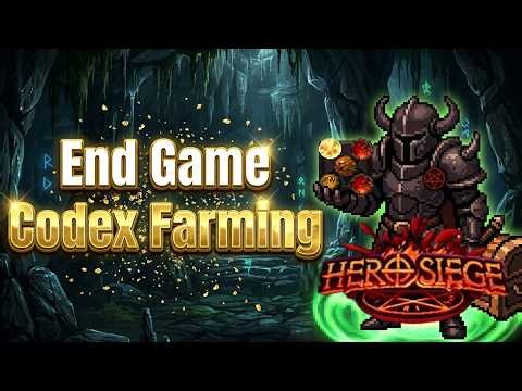 End Game Codex Farming - Hero Siege