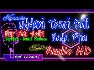 KARAOKE LAGU BUGIS VIRAL "UDDANI TENRI BALI (NADA PRIA / COWOK) - NUR MAI SELLA Cipt : Amrul Panbocc