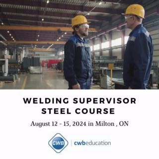 WELDING SUPERVISOR STEEL Although this course is designed for...
