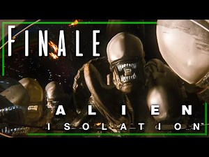 THE FINALE | Alien: Isolation | Playthrough | Part 18