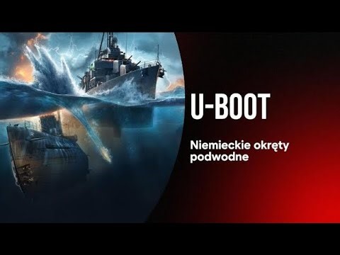 U-Booty – niemieckie okręty podwodne, które siały postrach na Atlantyku