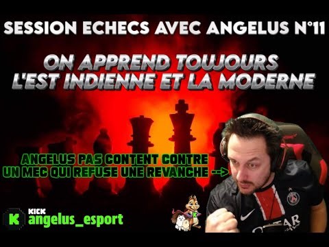 ✪ Session échecs : Angelus en mode Magnus N°11 , la moderne en action ! ✪