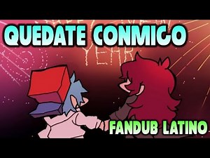 QUÉDATE CONMIGO ❤️ | Friday Night Funkin | Fandub Español Latino