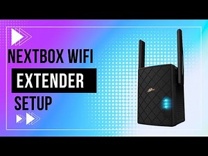 Nextbox WiFi Extender Setup
