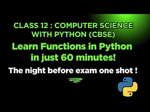 Functions in Python 🔥 | Class 12 Computer Science | One Shot Full Chapter just in 60 Minutes