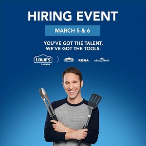 WE ARE HIRING! On Friday, March 5, and Saturday, March 6, bring your resume into the store and meet our team safely, OR chat with our recruiters from the comfort of your own home. Schedule your job interview now! ==> lowescanadahiring.ca | RONA EN