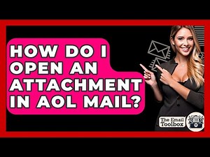 How Do I Open An Attachment In AOL Mail? - TheEmailToolbox.com