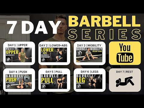 7 DAY BARBELL SERIES | 30min Workouts