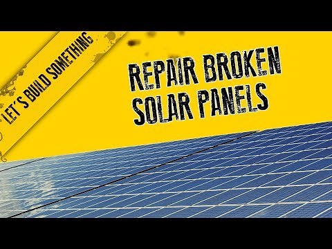 Free solar panels anyone? - How to repair broken panels!