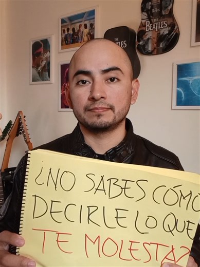 Cómo decir lo que te molesta: técnica de 4 pasos