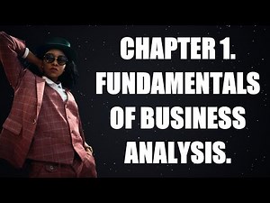 Chapter 1: Fundamentals of Business Analysis