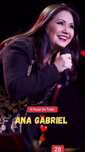 A pesar De Todo | 28 | Ana Gabriel | 2007 | Short #pop #pop #romantico #musica #music