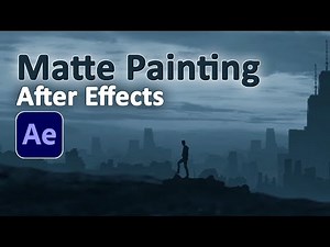 After Effects Matte Painting + ( Breakdown )