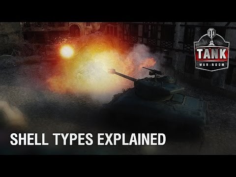 World of Tanks - Shell Types and Ammunition Explained! | World of Tanks