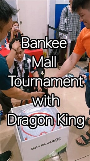 Dragon King at Bankee Mall Tournament 11/15/2025 Beyblade X Tournament Beyond Limit #beyblade #beybladex #beybladephilippines | D'Burst_Official