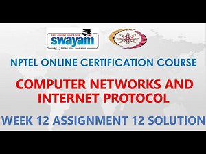 Computer Networks and Internet Protocol | NPTEL | Week 12 | Assignment 12 | Jan 2021