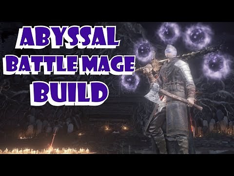 Abyssal Battle Mage Build | Dark Souls 3 PVP Build