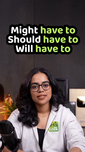 Lets Talk Academy | Difference between - Might have to | Should have to | Will have to | English Grammar Lesson Ananya 👉All Online English Course Details -... | Instagram