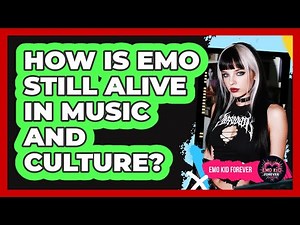 How Is Emo Still Alive In Music And Culture? - Emo Kid Forever