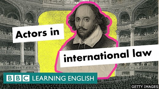 4.9K views · 356 reactions | Learn about international law with BBC Learning English. William Shakespeare said that: “All the world’s a stage”. But who are the main actors on the world stage when it comes to international law? Learn how states, organisations and individuals all play a role. #explainer #internationallaw #bbclearningenglish #bbcle_law #humanrights #openuniversity #learnenglish #rights #englishonline | BBC Learning English | Facebook