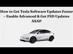 How to Get Tesla Software Updates Faster – Enable Advanced & Get FSD Updates ASAP