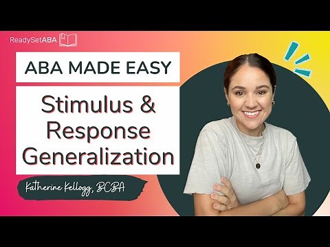 ABA Made Easy: Stimulus and Response Generalization