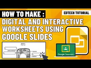 HOW TO MAKE INTERACTIVE WORKSHEETS USING GOOGLE SLIDES