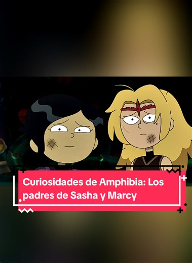 Curiosidades de Amphibia: Padres de Sasha y Marcy