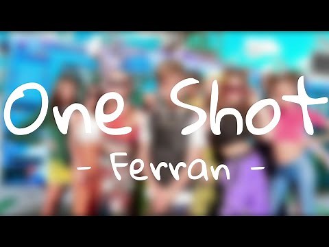 One Shot - Ferran (The Royalty Family) Lyrics