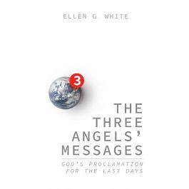 The Three Angels' Messages